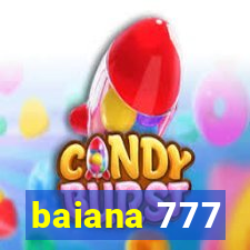 baiana 777